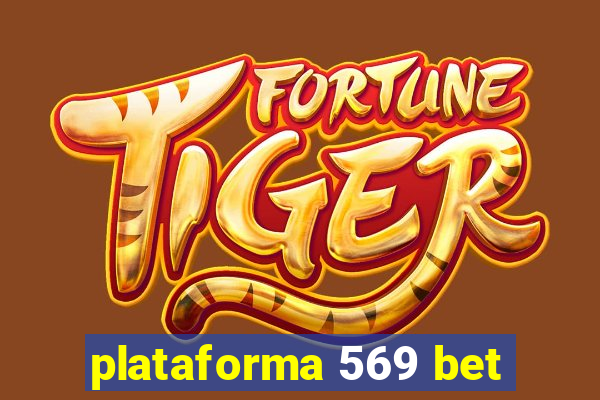 plataforma 569 bet